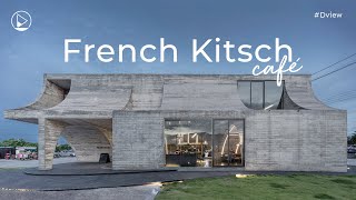 French Kitsch Caféคาเฟ่คอนกรีตสุดเท่ที่บรรยากาศพาให้เหมือนได้นั่งอยู่ในครัวซองต์