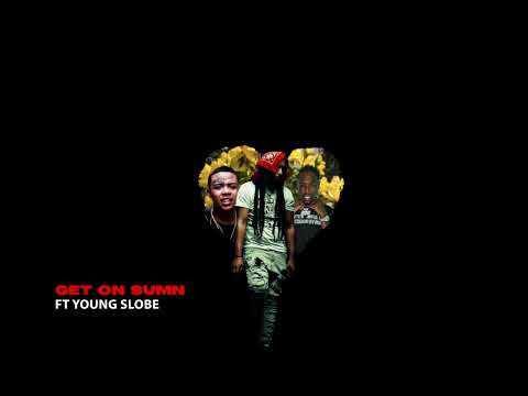 MAC J - GET ON SUMN FT YOUNG SLOBE