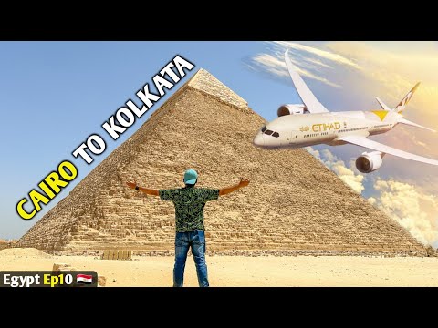 বাড়ি ফেরা Cairo to Kolkata 🇪🇬 Etihad Airways | Egypt to Kolkata via Abu Dhabi | Kolkata to Egypt