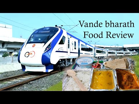 Vandebharath Food Review