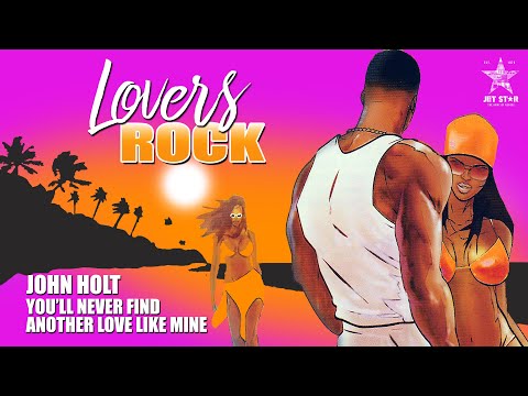 John Holt - You'll Never Find Another Love Like Mine (Official Audio) | Jet Star Music