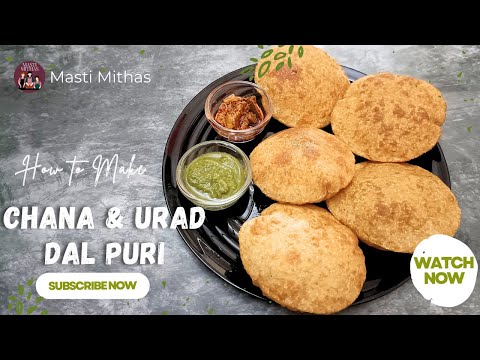 Chana &  Urad Dal Puri | Crispy Chana Urad Dal Puri Recipe | Poori Recipe