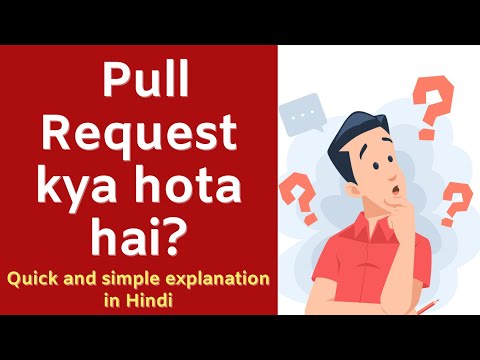 Git mein Pull Request kya hota hai? | Git Pull Request kaise kaam karta hai? Code Hindi