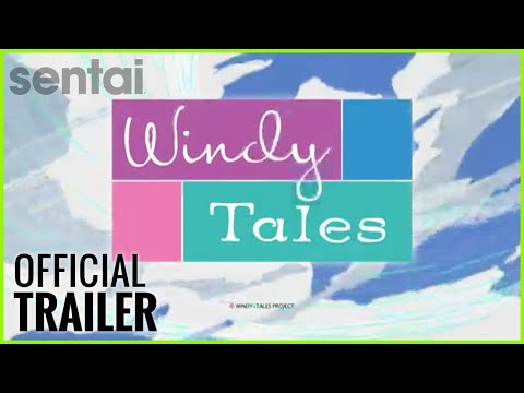 Windy Tales Official Trailer