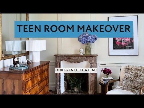 Chateau BEFORE & AFTER: We Transformed Our Teen Daughter's Bedroom