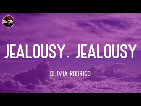 Olivia Rodrigo - jealousy, jealousy (Lyrics)