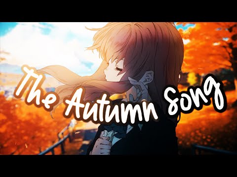 Nightcore - The Autumn Song (This Is How I Know) - (Lyrics)