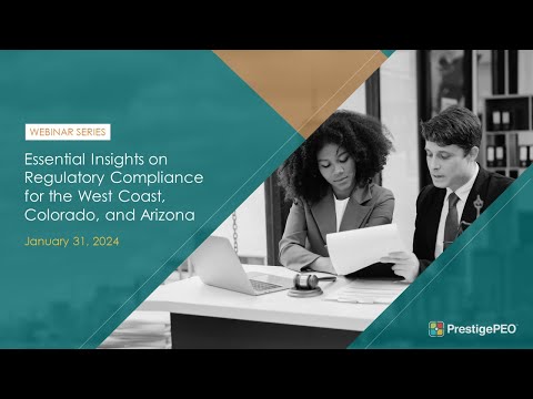 PrestigePEO Webinar Series: Essential Insights on Regulatory Compliance in the Westcoast