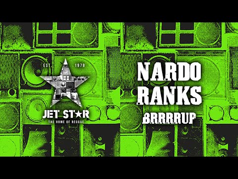 Nardo Ranks - Brrrrup (Official Audio) | Jet Star Music