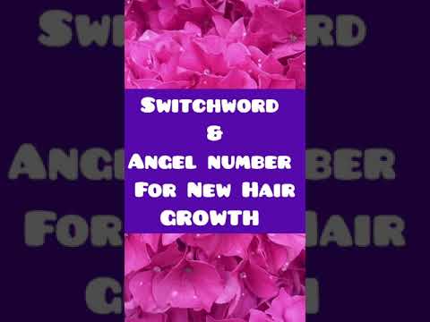 💖🦋🌈Switchword & Angel Number For New Hair Growth💖🦋🌈🌸🙏🙌