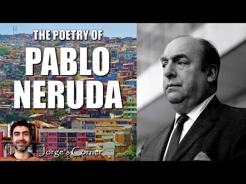 The Poetry of Pablo Neruda | Book Review and Analysis, and a Recitation of "Me gustas cuando callas"