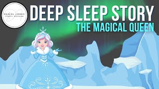 The Magical Queen 😴 ORIGINAL LONG BEDTIME STORIES FOR GROWN UPS 💤 Reduce Stress, Anxiety & Worry