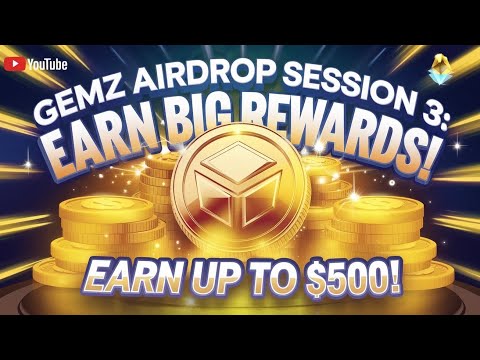 Gemz Airdrop Season 3: Earn Up to $500 Now!