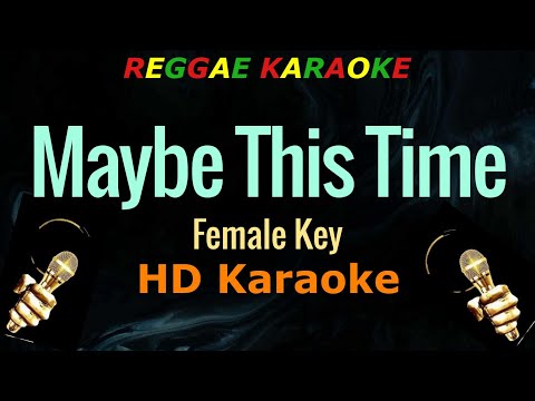 Maybe This Time (Female Key) - Michael Murphy (HD Reggae Karaoke)