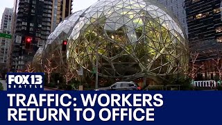 Seattle traffic ramps up as Amazon employees return to work