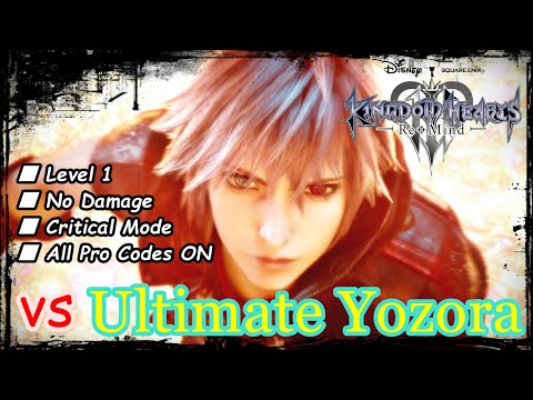 キングダムハーツ3 (MOD) Ultimate Yozora [Lv1/No Damage/Critical Mode/All Pro Codes ON/etc...]