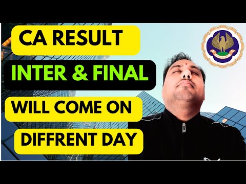 |ICAI CA Result CA Inter & Final Will Come on Diffrent Day ??| Latest News Coming|