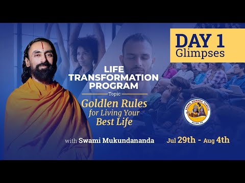 Yoga l Meditation l Golden Rules for Living Your Best Life Day1 Glimpses l LTP Swami Mukundananda