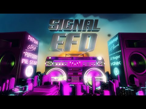 Signal EFD-DAPUN,Pie Star,8Squares,PuFFcorn,Showmain,DJ GROUND,Molly Lin,Horzeman,JKROGER,VONIK,G5SH