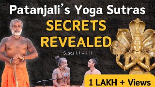 NEVER BEFORE|Yoga Sutras SECRETS Revealed by TRUE Himalayan GURU|Sutras 1.1-1.11