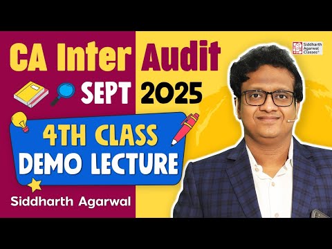 CA Inter Audit 4th Class | September 2025 | Demo Class | Live Batch | CA Siddharth Agarwal