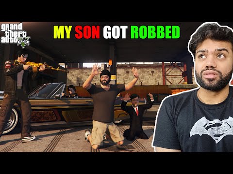 My Son Got Robbed At Gunpoint | GTA 5 GAMEPLAY #33