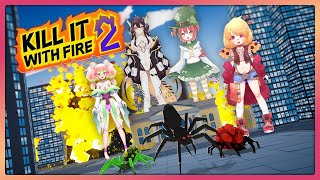 【Kill It With Fire 2】Wait I kinda like spiders tho-【VAllure】