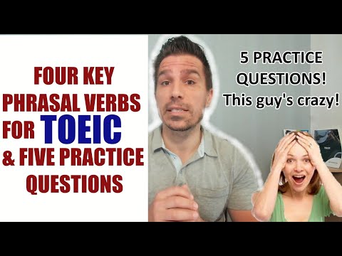 KEY TOEIC VOCABULARY & 5 PRACTICE QUESTIONS: AN EASY WAY TO IMPROVE YOUR SCORE  WITH 4 NEW VOCAB