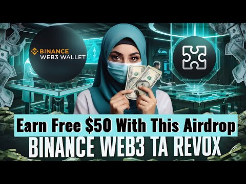 Revox Binance Airdrop 🔥- $100 $REVOX Daily Earn | Binance New Airdrop | Binance Trading