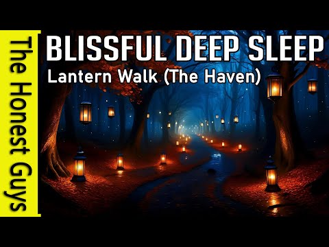 The Lantern Walk (The Haven) Guided Sleep Story