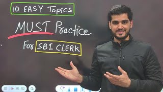 10 Easy Topics to practice for SBI CLERK 2024 | Must Watch