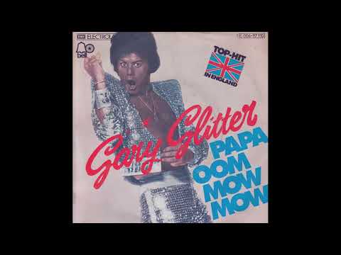 Gary Glitter - Papa Oom Mow - 1975