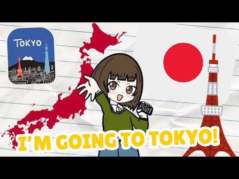 I'm going to Tokyo!