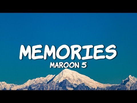 Maroon 5 - Memories (Lyrics)