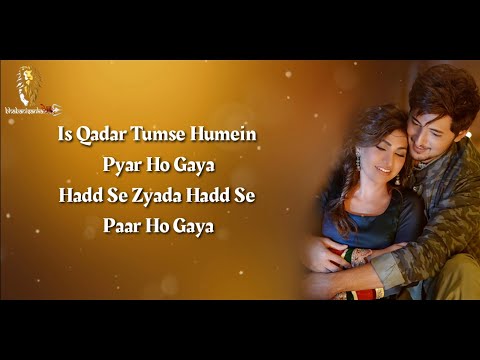 "Is Qadar" Tumse Humein Pyar Ho Gaya (Lyrics Video) • Tulsi Kumar, Darshan Raval • Sachet-Parampara