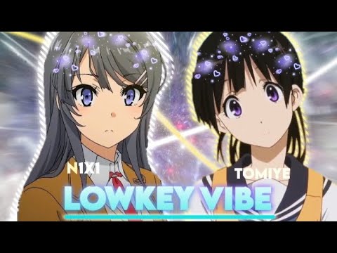 Collab With @nextteria - Lowkey Vibe Edit