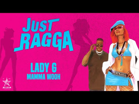 Lady G - Mamma Wooh (Official Audio) | Jet Star Music