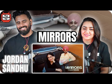 Mirrors | Jordan Sandhu | Tanu Grewal | ALPHA (Debut Album) | The Sorted Reviews