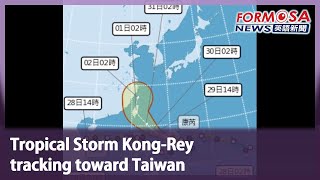 Tropical Storm Kong-Rey tracking toward Taiwan｜Taiwan News