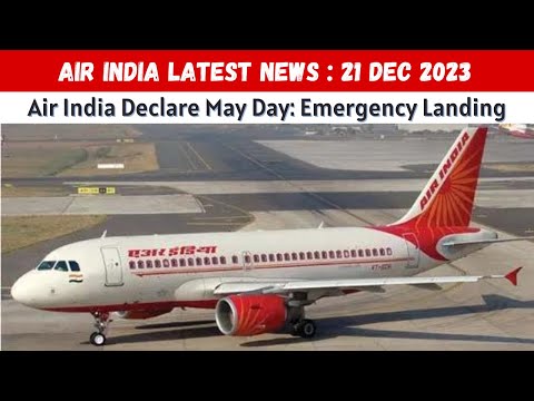 Air India Latest News | Air India flight declares May Day while landing Mumbai