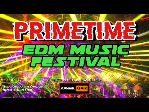 PRIMETIME EDM MUSIC FESTIVAL | PARTY MUSIC | DJRANEL REMIX