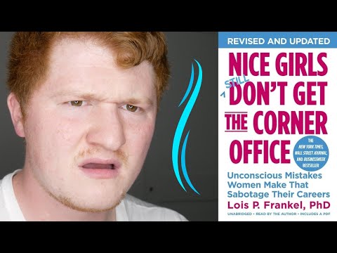 Nice Girls Don't Get the Corner Office by Lois P Frankel | Book Review