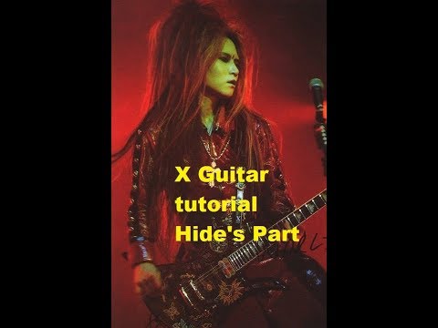 X Japan X Guitar Tutorial/Lesson [Hide] Part 1