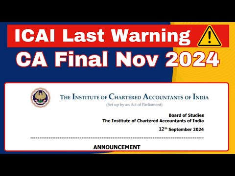 ICAI Last Warning CA Final Nov 24 | Last Reminder By ICAI to Fill Exam Form for Nov 24 Exams | ICAI