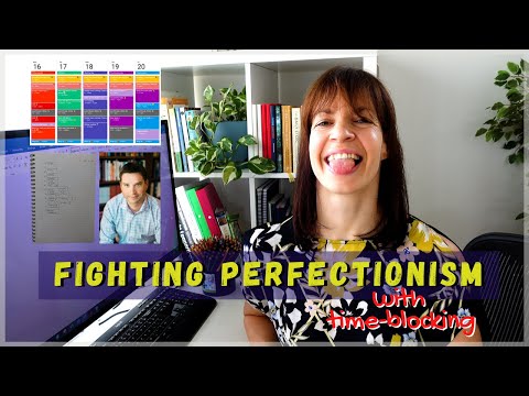 Overcoming perfectionism with time blocking (tip from Cal Newport)