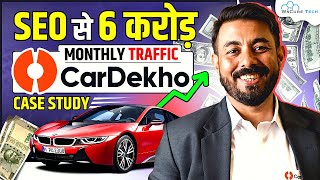 CarDekho Case Study: SEO से 6 करोड़ Monthly Traffic कैसे लेकर आए New Shark Amit Jain 🔥