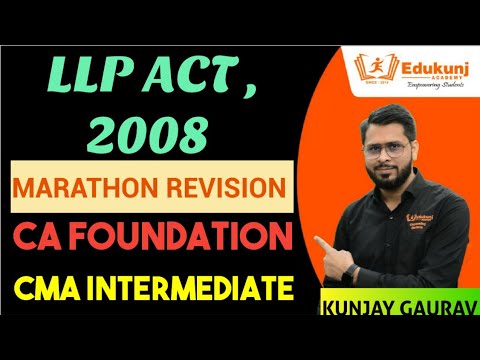 LLP Act Marathon Revision  | CMA Inter | CA Foundation | Kunjay Gaurav | Edukunj