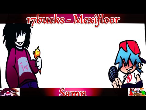 Friday Night Funkin' Mexifloor (17bucks FNF Mod) Sam VS BF in Samn