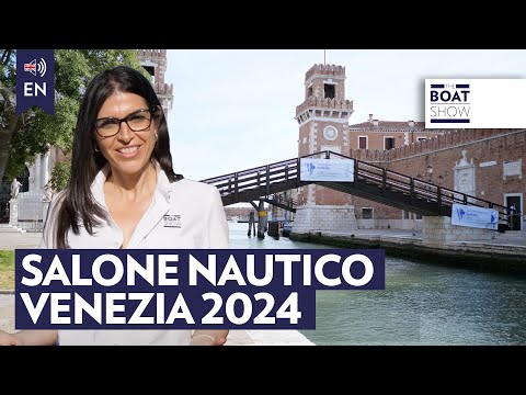 [ITA sub ENG] SALONE NAUTICO VENEZIA 2024 - The Boat Show