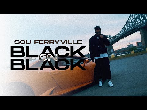 Sou Feryville - Black on Black ( Clip Officiel )